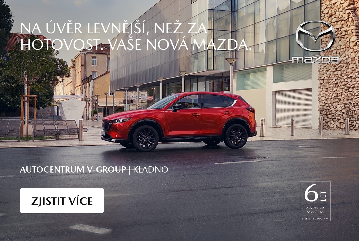 VAŠE NOVÁ MAZDA. S LETNÍM BONUSEM A NA ÚVĚR LEVNĚJŠÍ NEŽ ZA HOTOVOST